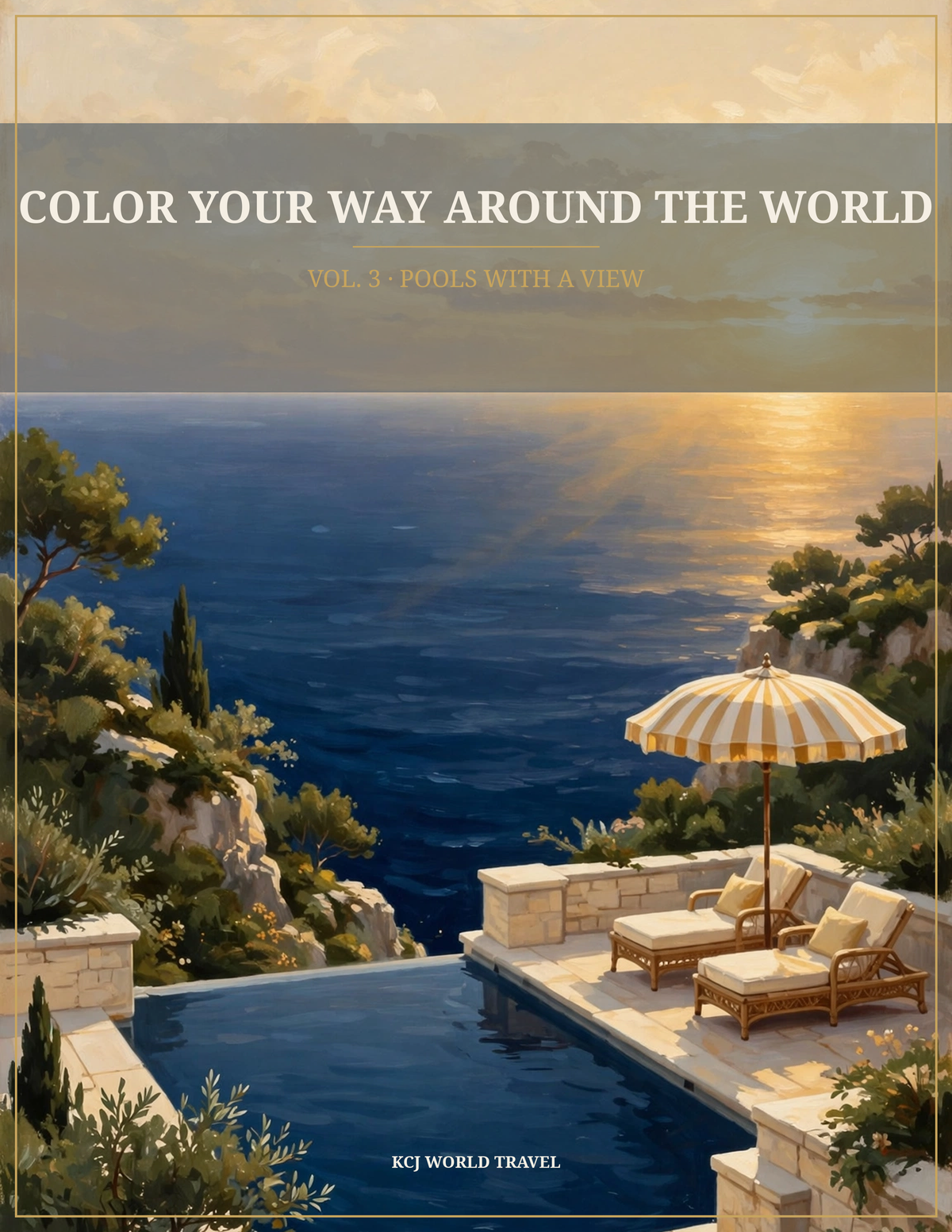 Color Your Way Around the World Vol. 3: Pools With a View - front cover